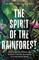 Vásquez Espinoza, R: Spirit of the Rainforest