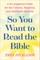 So You Want to Read the Bible