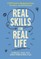 Real Skills for Real Life
