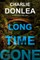 Long Time Gone