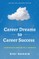 Career Dreams to Career Success