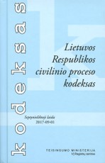 Lietuvos Respublikos civilinio proceso kodeksas. 17 laida. 2017 m. rugsėjo 1 d.
