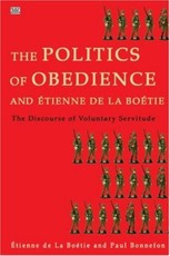 Politics of Obedience - The discourse of voluntary servitude