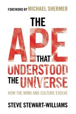 The Ape that Understood the Universe