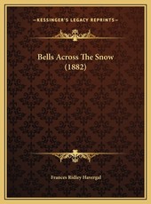 Bells Across The Snow (1882)