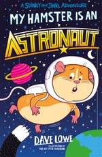 Lowe, D: My Hamster is an Astronaut