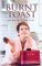 Burnt Toast
