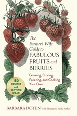 The Farmer's Wife Guide to Fabulous Fruits and Berries