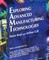 Exploring Advanced Manufacturing Technologies