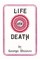 Life and Death