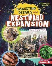 Disgusting Details about Westward Expansion