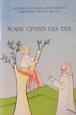 Noriu gyventi pas tave