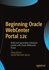 Beginning Oracle Webcenter Portal 12c