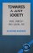 Towards a Just Society