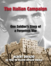 The Italian Campaign: One Soldier's Story of a Forgotten War