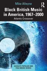 Black British Music in America, 1967-2000