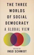 The Three Worlds of Social Democracy