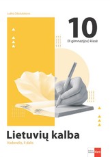 Lietuvių kalba. Vadovėlis 10 (II gimnazijos) klasei, II dalis