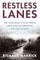 Restless Lanes