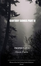 CENTURY SONGS PART II Prophet at 21