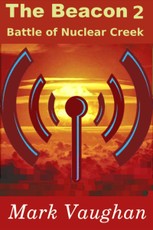 Beacon 2: Battle of Nuclear Creek