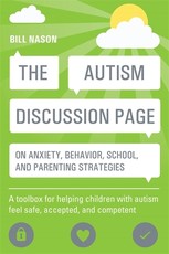 The Autism Discussion Page on Anxiety, Behavior, School, and Parenting Strategies