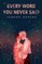 Every Word You Never Said