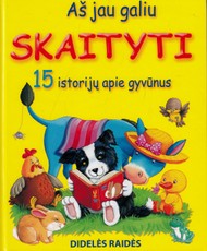 Aš jau galiu skaityti. 15 istorijų apie gyvūnus