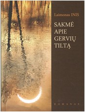 Sakmė apie Gervių tiltą