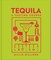 Tequila: A Tasting Course