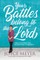 Your Battles Belong to the Lord