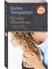 Po visų išbandymų