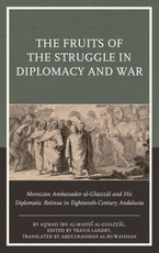 The Fruits of the Struggle in Diplomacy and War