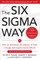 The Six SIGMA Way: How Ge, Motorola, and Other Top Companies Are Honing Their Performance
