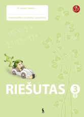 Riešutas. 1-asis matematikos pratybų sąsiuvinis III klasei (serija „Šok“)