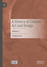 A History of Chinese Art and Design