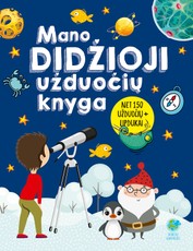 MANO DIDŽIOJI UŽDUOČIŲ KNYGA: net 150 užduočių + lipdukai