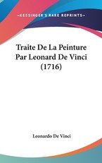Traite de La Peinture Par Leonard de Vinci (1716)