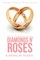 Diamonds N' Roses
