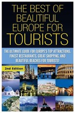 The Best of Beautiful Europe for Tourists