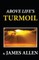 Above Life's Turmoil