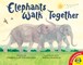Elephants Walk Together