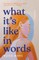 What It's Like in Words