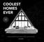 Coolest Homes Ever (Mini)