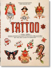 TATTOO. 1730s-1970s. Henk Schiffmacher's Private Collection. 45th Ed.