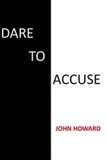 Dare to Accuse