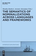 The Semantics of Nominalizations Across Languages and Frameworks