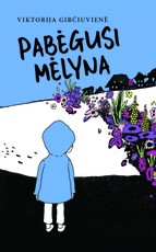 PABĖGUSI MĖLYNA. Nuotykis mieste, kuriame dingo spalvos
