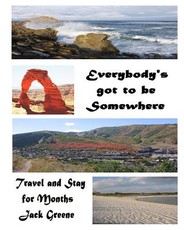 Everybody's Got to be Somewhere