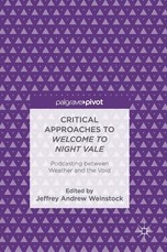 Critical Approaches to Welcome to Night Vale